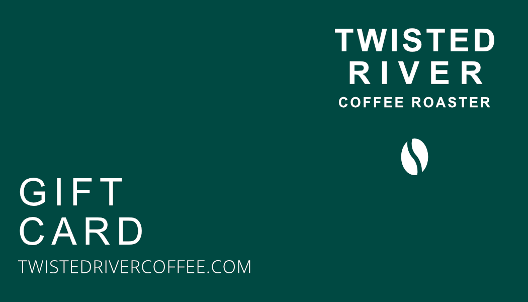 Twisted River Coffee Roaster Gift Card